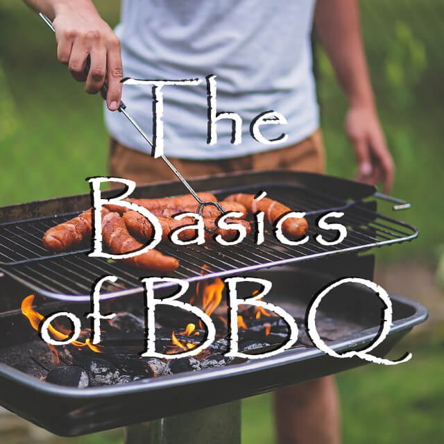 The Basics of BBQ