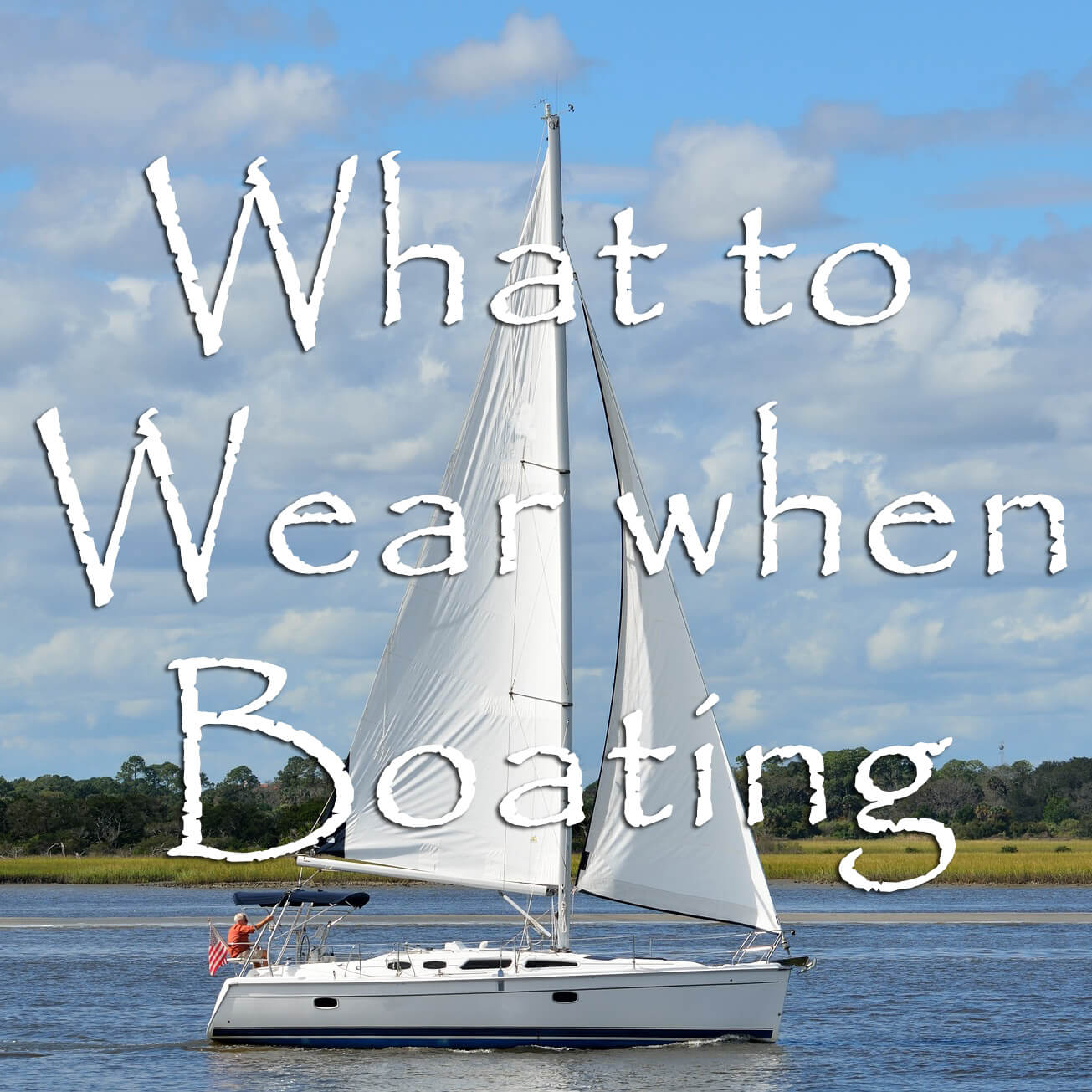 What to Wear When Boating